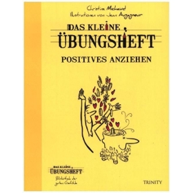 Positives Anziehen: Das Kleine Übungsheft