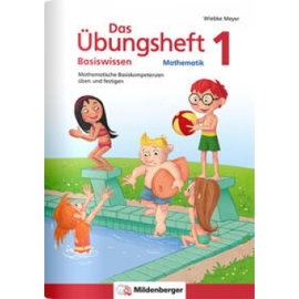Übungsheft Basiswissen Mathematik 1 - Effektives Lernen für Schüler