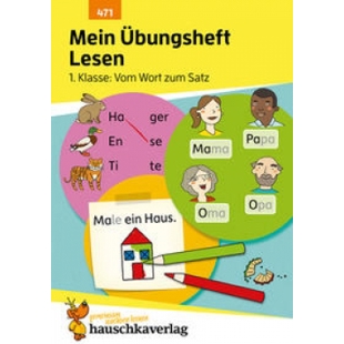 Übungsheft Lesen für die 1. Klasse - Vom Wort zum Satz