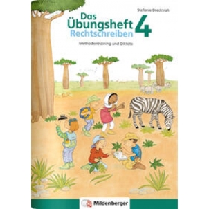 Übungsheft Rechtschreiben 4 - Optimales Rechtschreibtraining für Schüler
