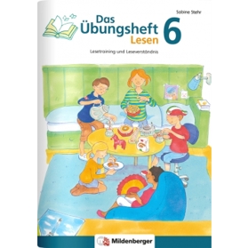 Übungsheft Lesen 6 – Für gezieltes Leseverständnis und Übung