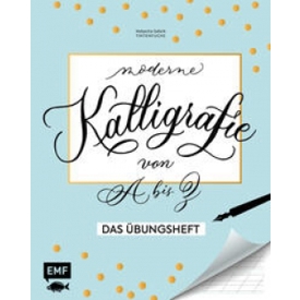 Kalligrafie Übungsheft: Meistere die Kunst von A bis Z